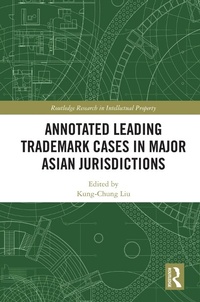 Abbildung von: Annotated Leading Trademark Cases in Major Asian Jurisdictions - Routledge