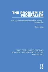 Enlarge image Cover: The Problem of Federalism - Routledge