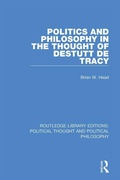 Cover: Politics and Philosophy in the Thought of Destutt de Tracy - Routledge
