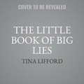 Cover: The Little Book of Big Lies - HarperCollins