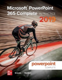 Abbildung von: Microsoft PowerPoint 365 Complete: In Practice, 2019 Edition - McGraw-Hill Education