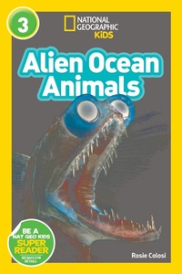 Abbildung von: Alien Ocean Animals (L3) - National Geographic Kids