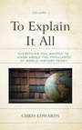 Cover: To Explain It All - Rowman & Littlefield Publishers