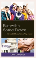 Cover: Born with a Spirit of Protest - Rowman & Littlefield Publishers
