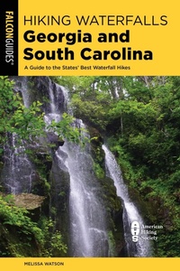 Abbildung von: Hiking Waterfalls Georgia and South Carolina - Falcon Guides