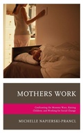Cover: Mothers Work - Lexington Books