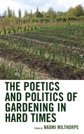 Cover: The Poetics and Politics of Gardening in Hard Times - Lexington Books