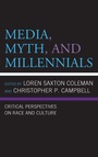 Cover: Media, Myth, and Millennials - Lexington Books
