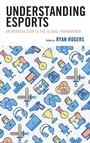 Cover: Understanding Esports - Lexington Books