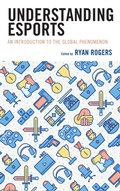 Cover: Understanding Esports - Lexington Books