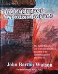 Cover: There's Blood in the War Saddle - John Barton Watson