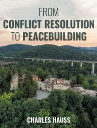 Abbildung von: From Conflict Resolution to Peacebuilding - Rowman & Littlefield Publishers