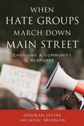 Cover: When Hate Groups March Down Main Street - Rowman & Littlefield Publishers