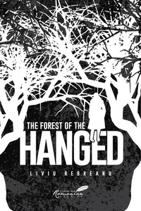 Enlarge image Cover: Forest of the Hanged - Center for Romanian Studies