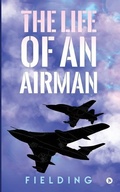 Cover: The Life of an Airman - Notion Press