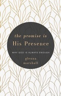 Cover: Promise is His Presence, The - P & R Publishing Co (Presbyterian & Reformed)