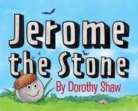 Enlarge image Cover: Jerome the Stone - Doodle and Peck Publishing