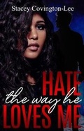 Cover: Hate The Way He Loves Me - Scl Novel Publications