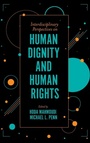 Cover: Interdisciplinary Perspectives on Human Dignity and Human Rights - Emerald Publishing Limited