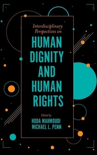Enlarge image Cover: Interdisciplinary Perspectives on Human Dignity and Human Rights - Emerald Publishing Limited