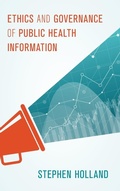 Cover: Ethics and Governance of Public Health Information - Rowman & Littlefield International