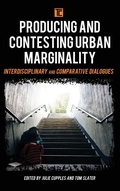 Cover: Producing and Contesting Urban Marginality - Rowman & Littlefield International