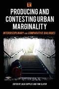 Cover: Producing and Contesting Urban Marginality - Rowman & Littlefield International