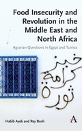 Cover: Food Insecurity and Revolution in the Middle East and North Africa - Anthem Press