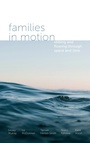 Cover: Families in Motion - Emerald Publishing Limited