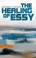 Cover: The Healing of Essy - Balboa Press