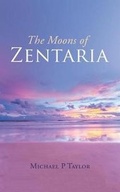 Cover: The Moons of Zentaria - Balboa Press