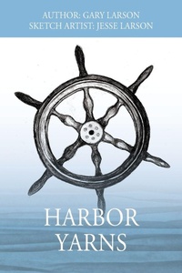 Enlarge image Cover: Harbor Yarns - Outskirts Press