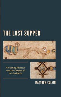 Enlarge image Cover: The Lost Supper - Lexington Books/Fortress Academic