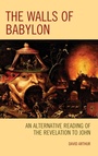 Cover: The Walls of Babylon - Lexington Books/Fortress Academic