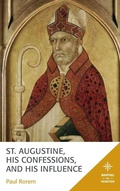 Cover: St. Augustine, His Confessions, and His Influence - Lexington Books/Fortress Academic