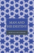 Cover: Man and His Destiny - Islamic Book Trust