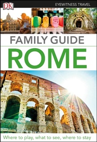 Enlarge image Cover: DK Family Guide Rome - DK Eyewitness Travel