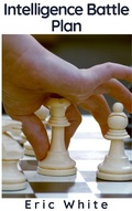 Cover: Intelligence Battle Plan - BlueNome Publishing