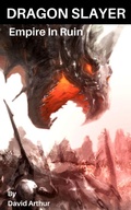 Cover: Dragon Slayer (Dragon Slayer: The Infinity Crystals, #1) - Story Ninjas