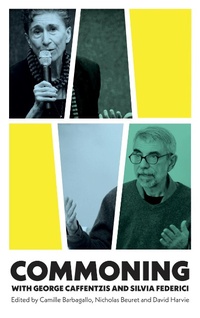 Abbildung von: Commoning with George Caffentzis and Silvia Federici - Pluto Press