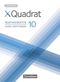 Cover: XQuadrat - Baden-W&uuml;rttemberg - 10. Schuljahr - Cornelsen Verlag