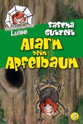 Cover: Detektivspinne Luise - Alarm beim Apfelbaum - Mendoza Verlag