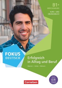 Abbildung von: Fokus Deutsch - Allgemeine Ausgabe - B1+ - Cornelsen Verlag