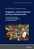 Cover: Aufgaben- und Lernkultur im Deutschunterricht - Peter Lang Verlag