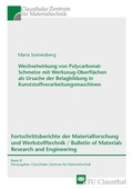 Cover: Wechselwirkung von Polycarbonat-Schmelze mit Werkzeug-Oberfl&auml;chen als Ursache der Belagbildung in Kunststoffverarbeitungsmaschinen - Shaker