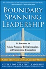 Cover: Boundary Spanning Leadership: Six Practices for Solving Problems, Driving Innovation, and Transforming Organizations - McGraw-Hill Professional