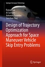 Cover: Design of Trajectory Optimization Approach for Space Maneuver Vehicle Skip Entry Problems - Springer