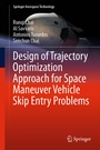 Cover: Design of Trajectory Optimization Approach for Space Maneuver Vehicle Skip Entry Problems - Springer