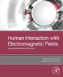 Cover: Human Interaction with Electromagnetic Fields - Academic Press