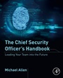 Cover: The Chief Security Officer's Handbook - Academic Press